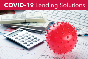 COVID-19 Lending Solutions