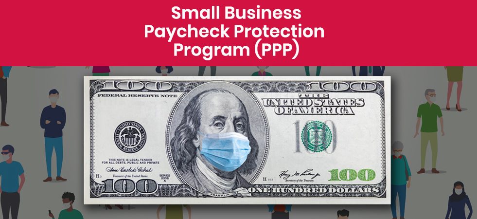 Small Business Paycheck Protection Program (PPP)