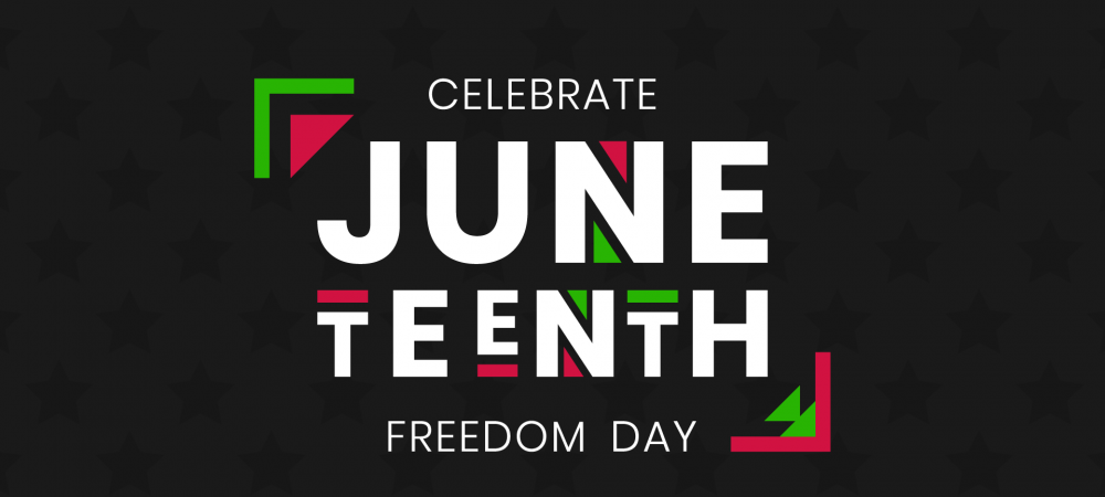 Celebrate Juneteenth Freedom Day