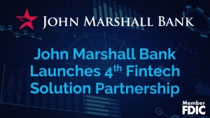 John Marshall Bank Launches 4th Fintech Solution Partnership