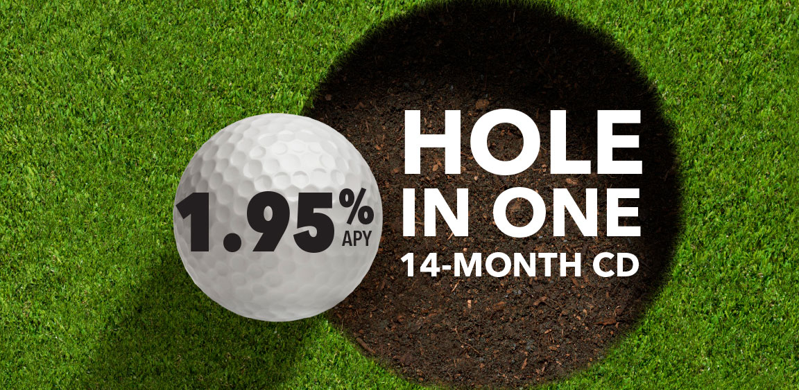 Hole in One 14-Month 1.95% APY CD