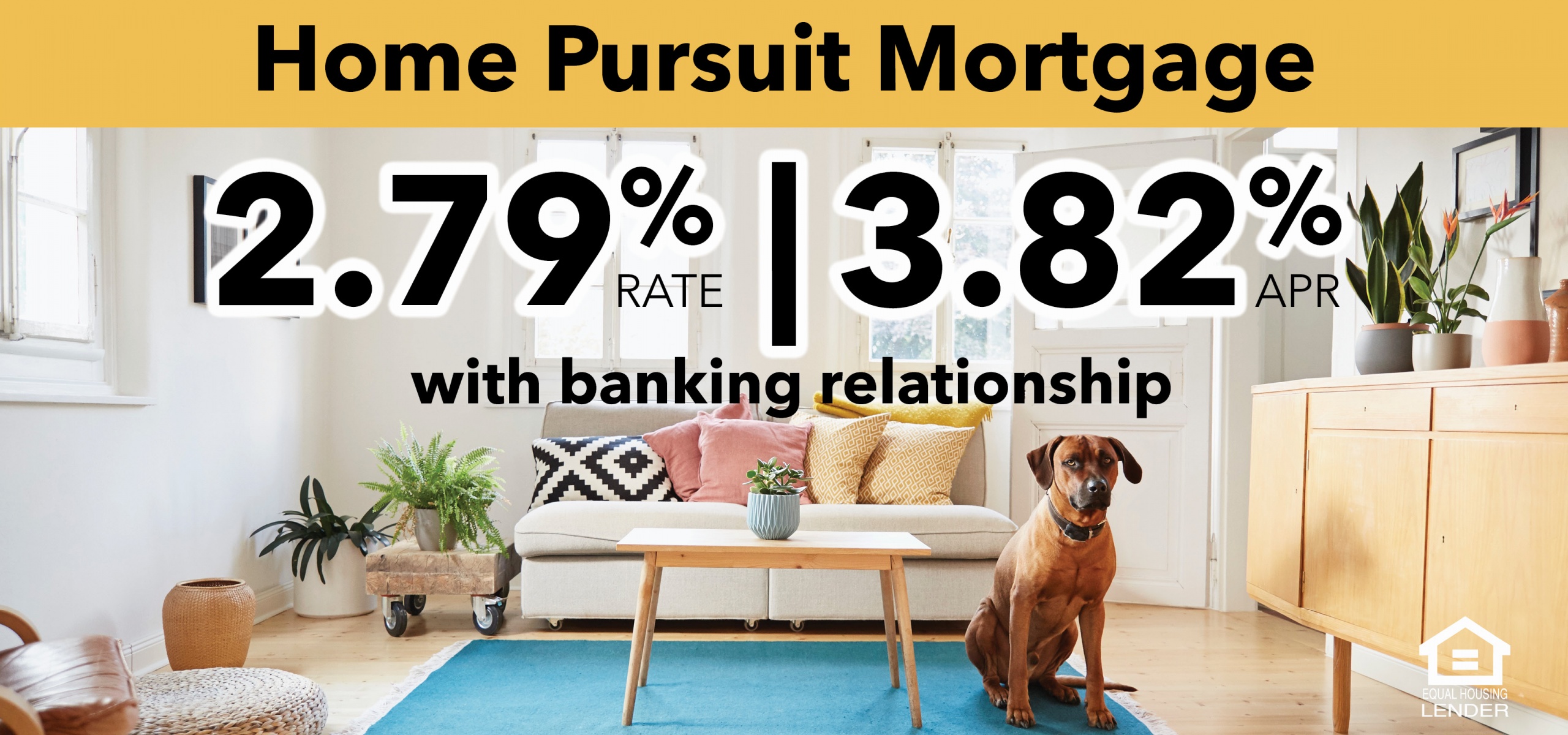Home Pursuit Mortgage Program - 2.79% APY/3.82%