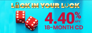 Lock in Your Luck 4.40% APY 18-Month CD