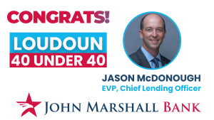 John Marshall Bank’s Chief Lending Officer, Jason R. McDonough, Selected to the Loudoun 40 Under 40 Class of 2023