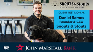 Client Testimonial Daniel Ramos Founder and CEO of Snouts & Stouts Indoor Dog Park and Bar