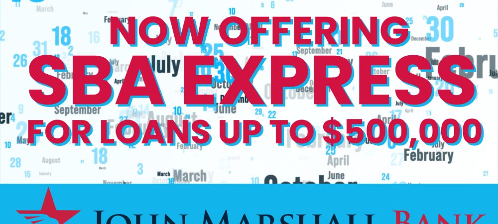 John Marshall Bank now offers SBA Express Loans for loans up to $500,000