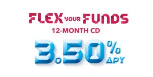 Flex Your Funds 12-Month 3.50 APY CD
