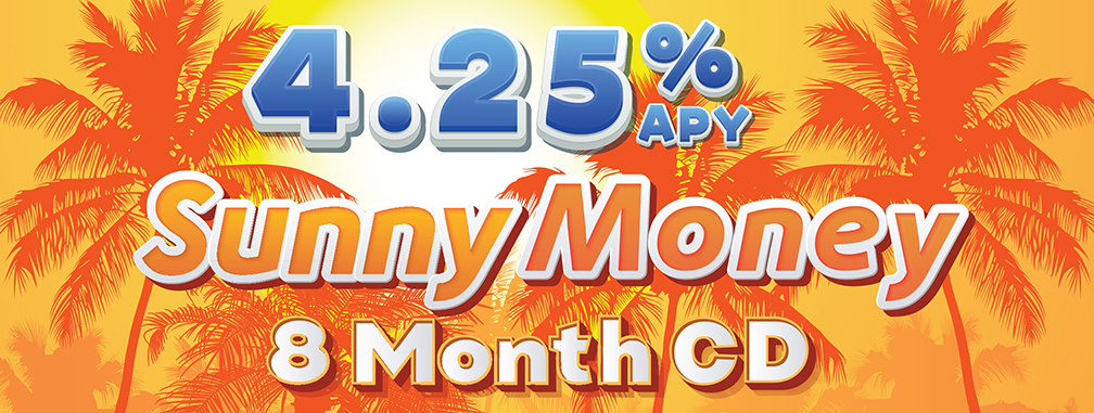 Sunny Money 8-Month CD 4.25% APY